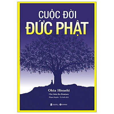 Cuộc Đời Đức Phật (Tái Bản, Bìa mềm)