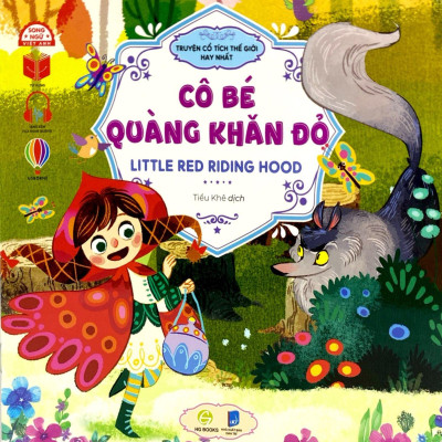 Sách - Truyện Cổ Tích Hay Nhất Thế Giới - Cô Bé Quàng Khăn Đỏ - Littele Red Riding Hood