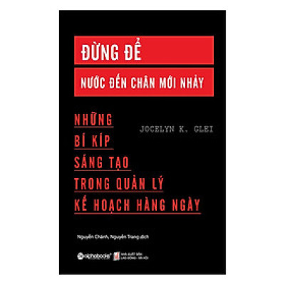 Trạm Đọc Official |  Đừng Để Nước Đến Chân Mới Nhảy