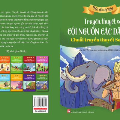 Mẹ kể con nghe: TRUYỀN THUYẾT VỀ CỘI NGUỒN CÁC DÂN TỘC : Chuỗi truyền thuyết Sơn Tinh