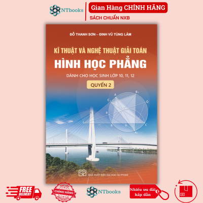 Sách - Kĩ thuật và nghệ thuật giải toán hình học phẳng - Quyển 1 (Dành cho học sinh lớp 8, 9)