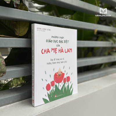 Sách- Phương Pháp Giáo Dục Đặc Biệt Của Cha Mẹ Hà Lan