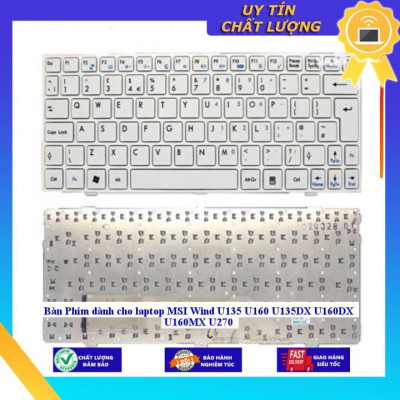 Bàn Phím dùng cho laptop MSI Wind U135 U160 U135DX U160DX U160MX U270 - Hàng Nhập Khẩu New Seal