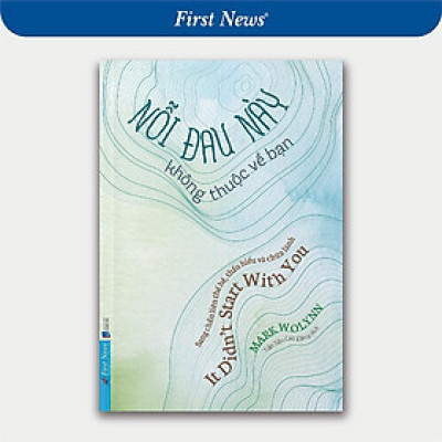 Sách - Nỗi Đau Này Không Thuộc Về Bạn - First News
