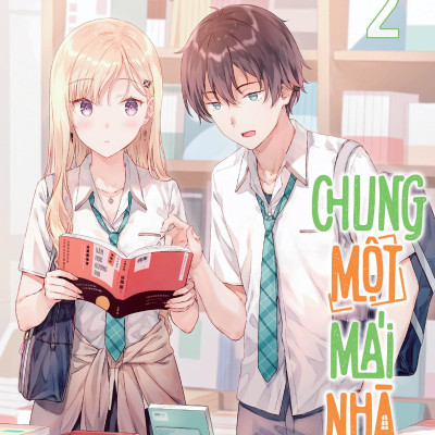 Chung Một Mái Nhà - Tập 2 - Bản Giới Hạn - Tặng Kèm Set 2 Bookmark + Shikishi 2 Mặt