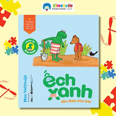 Chuyện Của Ếch Xanh - Ếch Xanh Đào Được Kho Báu - Alpha Books