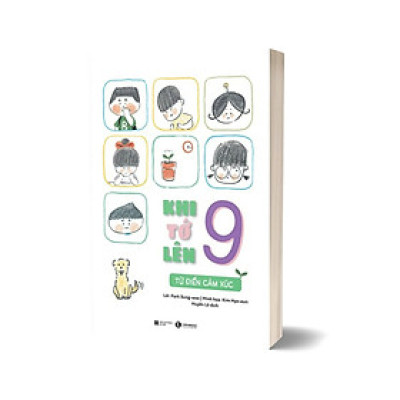 Khi Tớ Lên 9 - Từ Điển Cảm Xúc