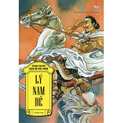 Tranh Truyện Lịch Sử Việt Nam: Lý Nam Đế