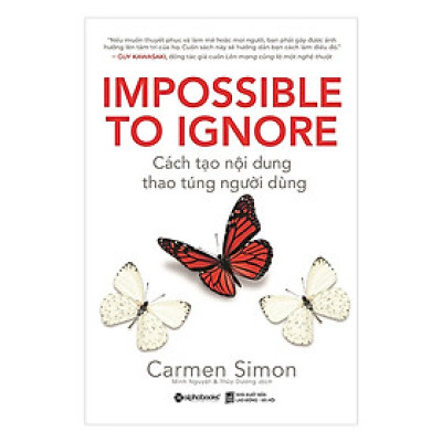 IMPOSSIBLE TO IGNORE - Cách Tạo Nội Dung , Thao Túng Người Dùng ( Tặng Kèm Sổ Tay )