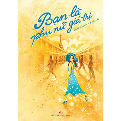 Sách - Bạn là phụ nữ giá trị - Gini Chinh - Phúc Ân