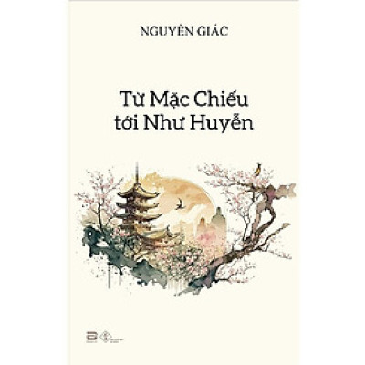 Từ Mặc Chiếu tới Như Huyễn