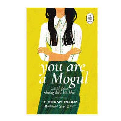 Combo Sách Tư Duy - Kỹ Năng Sống : Đường Ngược Chiều - Từ Bản Người Dao Đến Học Bổng Erasmus + Chinh Phục Những Điều Bất Khả - You Are A Mogul