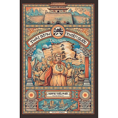 Thái Bình Thiên Quốc Diễn Nghĩa - Bìa Cứng