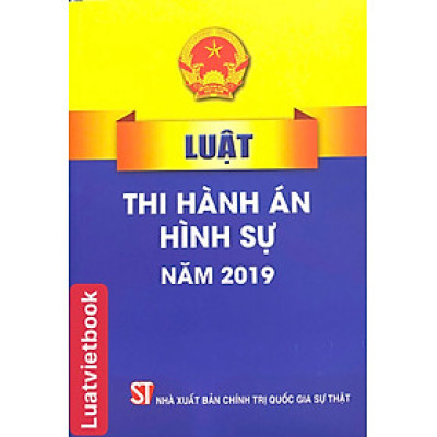 Luật Thi Hành Án Hình Sự Năm 2019