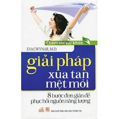 Giải Pháp Xua Tan Mệt Mỏi - Vanlangbooks