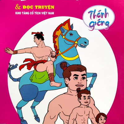 Em Tập Tô Màu Và Đọc Truyện Kho Tàng Truyện Cổ Dân Gian Việt Nam - Thánh Gióng