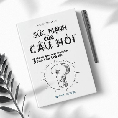 Sức Mạnh Của Câu Hỏi