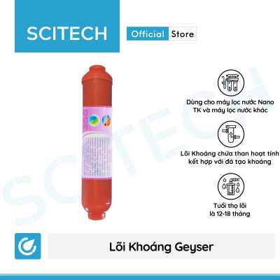 Lõi Khoáng Geyser by Scitech - Lõi số 6, lõi số 7 máy lọc nước Nano Geyser TK - Hàng chính hãng