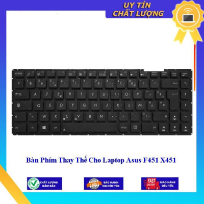 Bàn Phím cho Laptop Asus F451 X451 - Hàng Nhập Khẩu New Seal