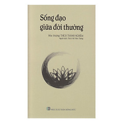 Sách - Sống Đạo Giữa Đời Thường - Chính Thông Book