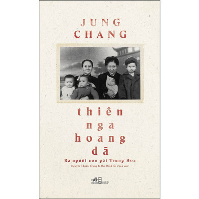 Thiên Nga Hoang Dã - Jung Chang (tặng kèm bookmark)