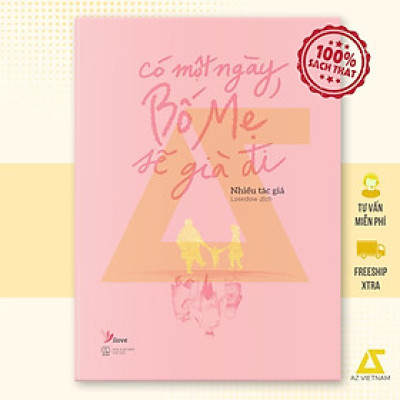 Sách - Có Một Ngày, Bố Mẹ Sẽ Già Đi