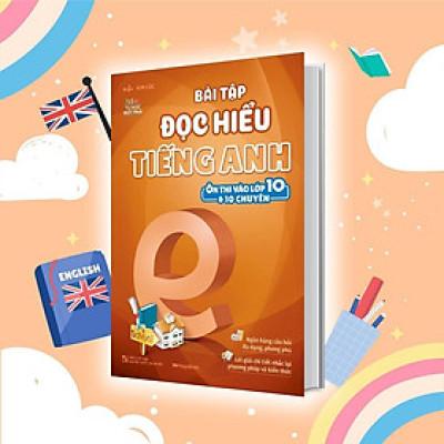 Sách - Bài Tập Đọc Hiểu Tiếng Anh - Ôn Thi Vào Lớp 10 Và 10 Chuyên - Megabook