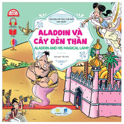 Sách - Truyện Cổ Tích Hay Nhất Thế Giới - Aladdin Và Cây Đèn Thần - Aladdin And His Magical Lamp