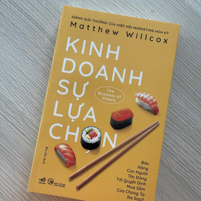 Sách - Kinh doanh sự lựa chọn (The Business Of Choice) (Nhã Nam HCM)