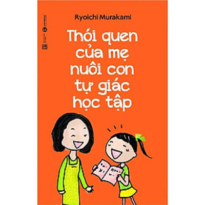 Sách - Thói Quen Của Mẹ Nuôi Con Tự Giác Học Tập