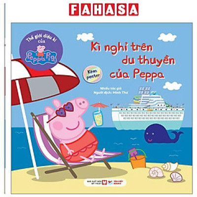 Sách - Thế Giới Diệu Kì Của Peppa Pig - Kì Nghỉ Trên Du Thuyền Của Peppa