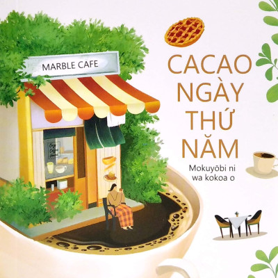 Sách - Cacao ngày thứ năm - Sách tư duy, kỹ năng sống- 2H Books