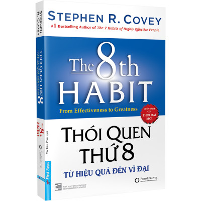 Thói Quen Thứ 8 - Từ Hiệu Quả Đến Vĩ Đại (Bìa Cứng)