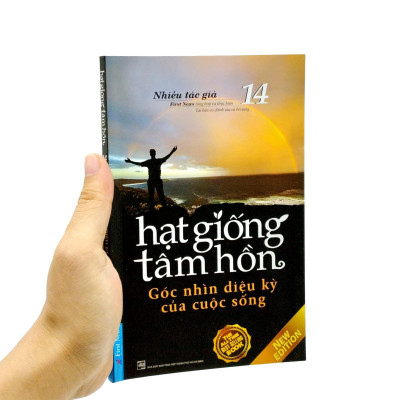 Hạt Giống Tâm Hồn - Tập 14: Góc Nhìn Diệu Kỳ Của Cuộc Sống (Tái Bản 2023)