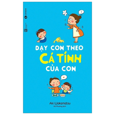 Sách- Dạy Con Theo Cá Tính Của Con- Cẩm Nang Làm Cha Mẹ (Tái Bản 2023)(85)- 2HBooks