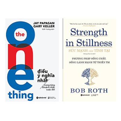 Combo Phát Triển Bản Thân : Điều Ý Nghĩa Nhất Cuộc Đời + Sức Mạnh Của Tĩnh Tại