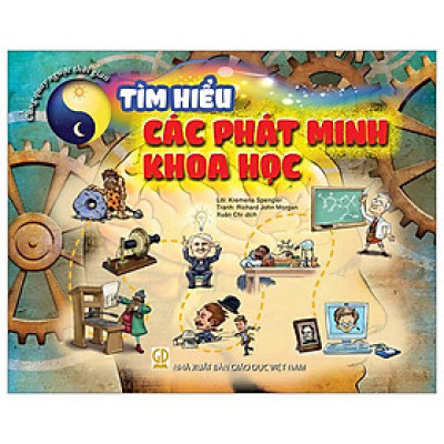 Cùng Quay Ngược Thời Gian - Tìm Hiểu Các Phát Minh Khoa Học