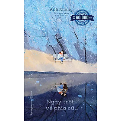 Ngày Trôi Về Phía Cũ... (Tái bản năm 2024)