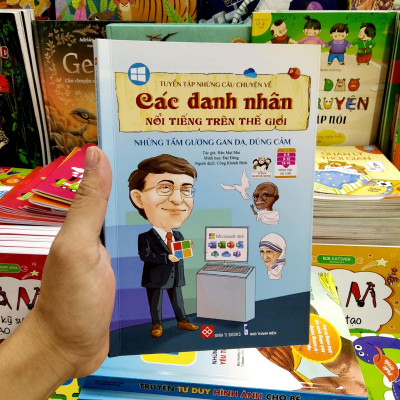 Tuyển Tập Những Câu Chuyện Về Các Danh Nhân Nổi Tiếng Trên Thế Giới - Những Tấm Gương Gan Dạ, Dũng Cảm
