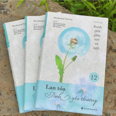 Sách - Lan Tỏa Tình Yêu Thương - Tập 12 - Tuyển Tập Ranh Giới Giữa Mê Và Ngộ - Vĩnh Nghiêm Books