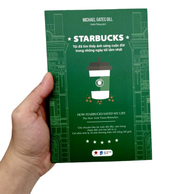Starbucks - Tôi Đã Tìm Thấy Ánh Sáng Cuộc Đời Trong Những Ngày Tăm Tối Nhất