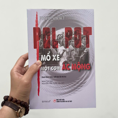 Pol Pot - Mổ Xẻ Một Cơn Ác Mộng