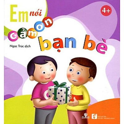 Em Nói Cảm Ơn Bạn Bè