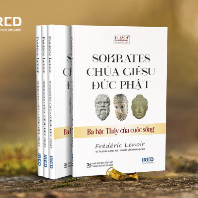 SOKRATES, CHÚA GIÊSU, ĐỨC PHẬT: Ba Bậc Thầy Của Cuộc Sống - Frédéric Lenoir - Võ Thị Xuân Sương dịch - (bìa mềm)