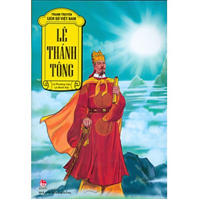 Tranh Truyện Lịch Sử Việt Nam - Lê Thánh Tông