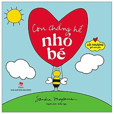 Lời Thương Gửi Con Yêu: Con Chẳng Hề Nhỏ Bé