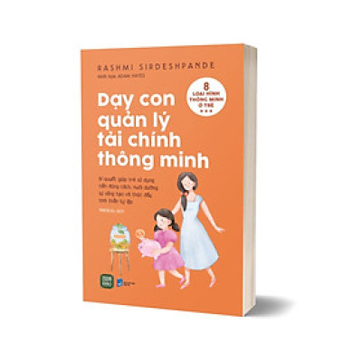 Dạy Con Quản Lý Tài Chính Thông Minh