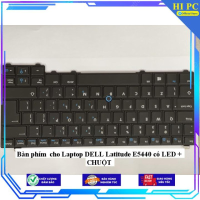 Bàn phím cho Laptop DELL Latitude E5440 có LED + CHUỘT - Hàng Nhập Khẩu 