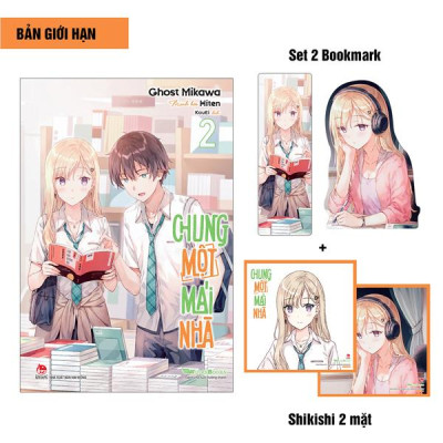 Chung Một Mái Nhà - Tập 2 - Bản Giới Hạn - Tặng Kèm Set 2 Bookmark + Shikishi 2 Mặt