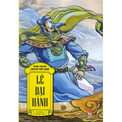 Tranh Truyện Lịch Sử Việt Nam - Lê Đại Hành (Tái bản 2023)